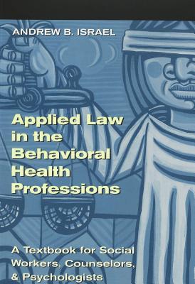 预订 applied law in the behavioral health professions: a text