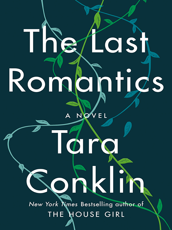 the last romantics: a novel