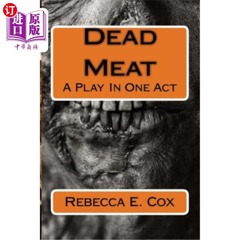 海外直订dead meat: a play in one act 《死肉:一幕剧