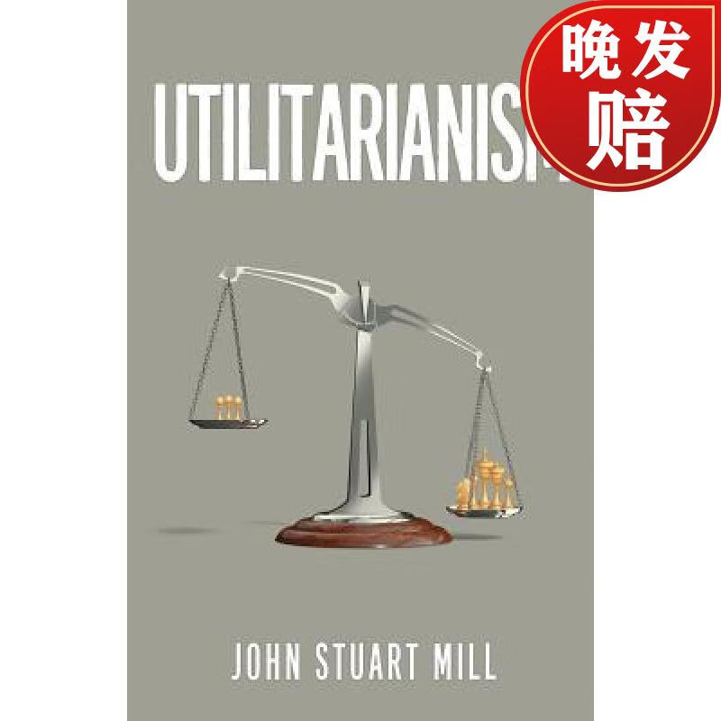 【4周达】utilitarianism: the original 1863 edition as found in f