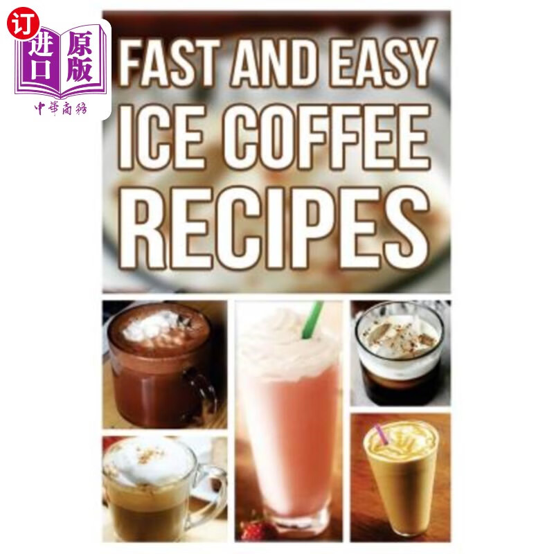 海外直订fast and easy ice coffee recipes 速溶冰咖啡配方
