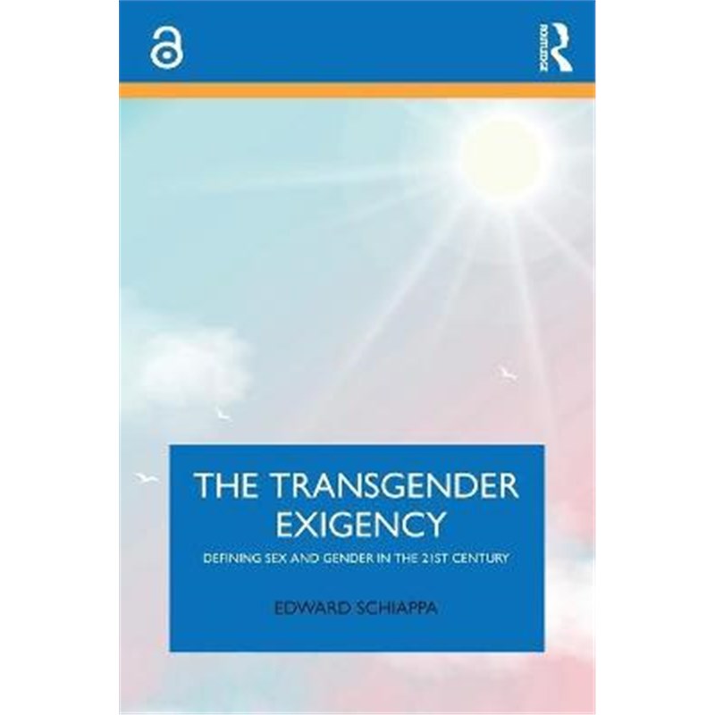 预订the transgender exigency:defining sex and gender in the 21st