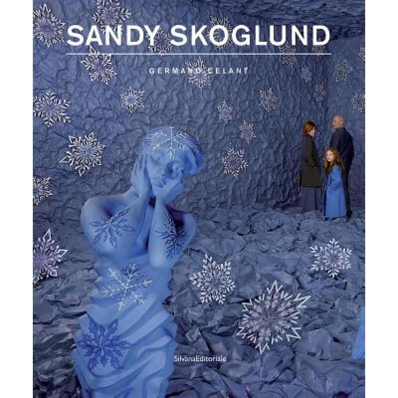 预订 Sandy Skoglund : Hybrid Visions