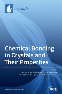预订 Chemical Bonding in Crystals and Their Properties