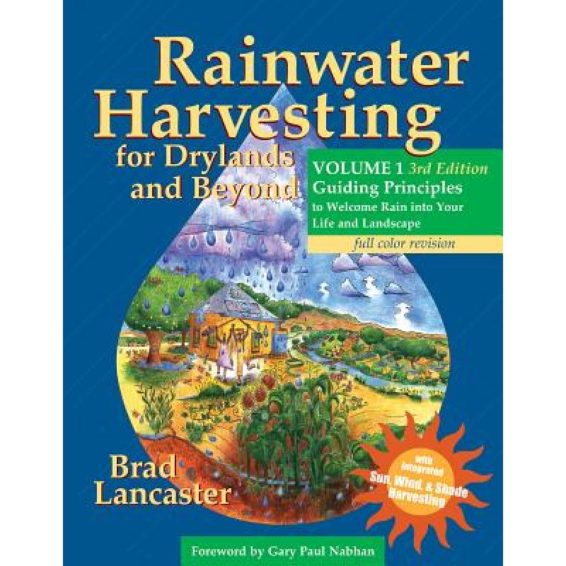 预订 Rainwater Harvesting for Drylands and Beyond, Volume 1, 3rd Edition: Guiding Principles to Wel...