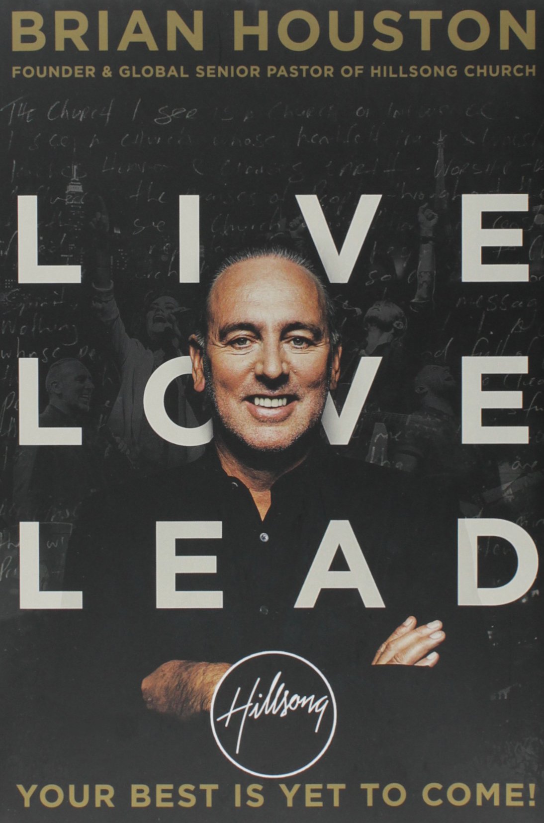 Live Love Lead: Your Best Is Yet To Come (International)