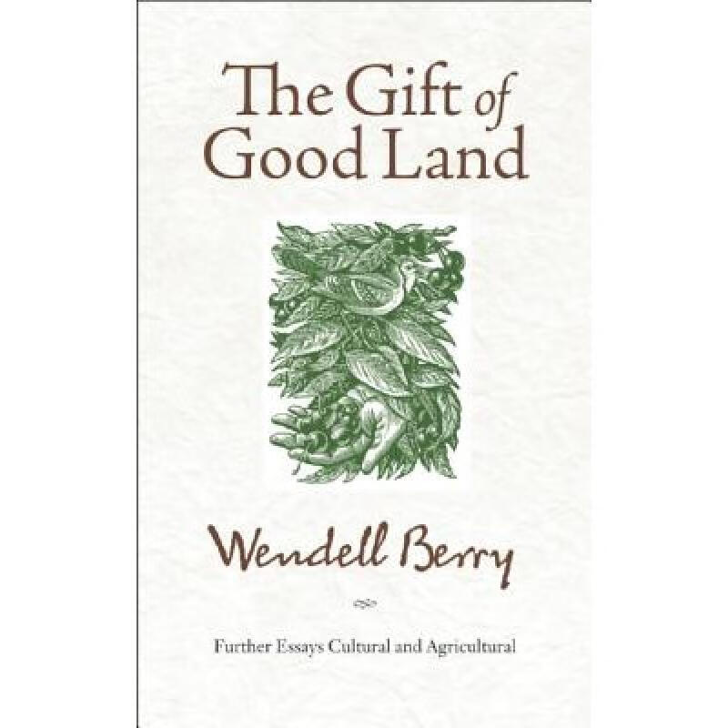 预订 the gift of good land: further essays cultur. 英文原版
