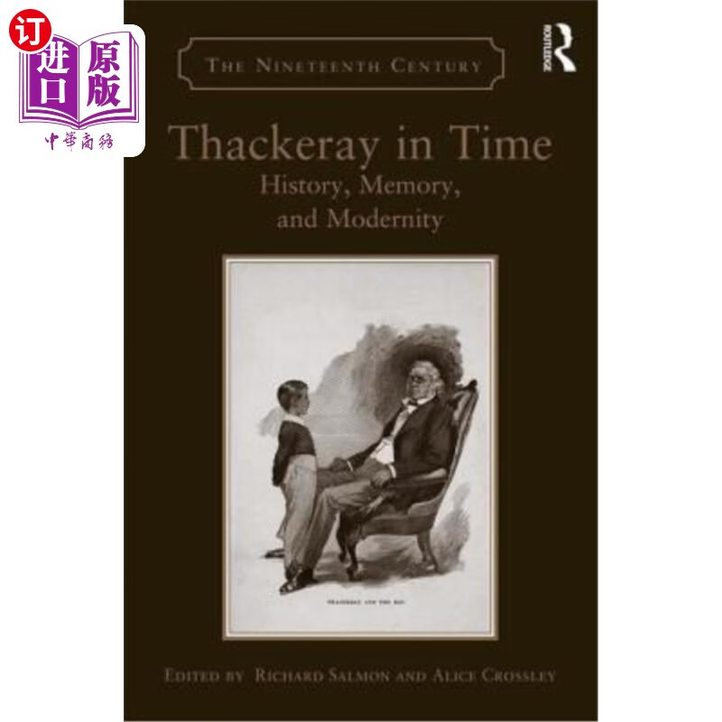 海外直订thackeray in time: history, memory, and modernity