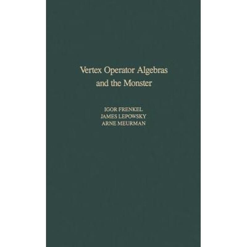预订 Vertex Operator Algebras and the Monster