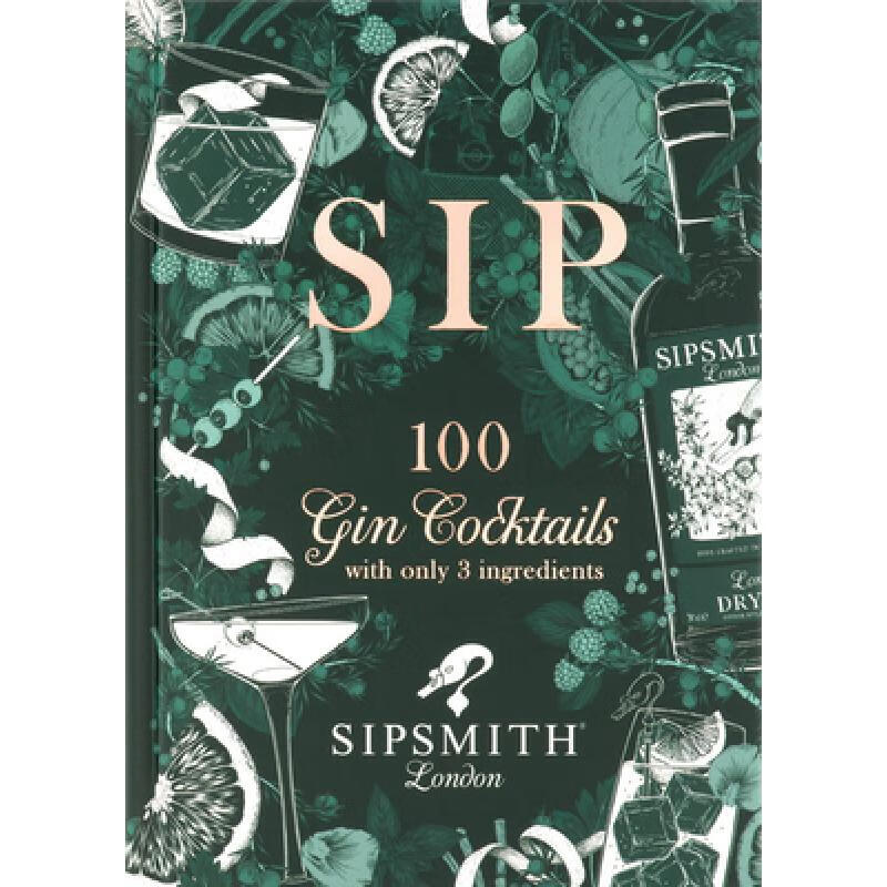 预订 Sip: 100 Gin Cocktails with Just Three Ingre...