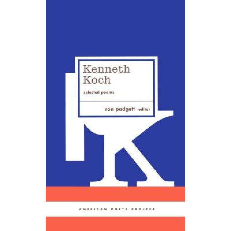 kenneth koch: selected poems: (american poet. 英文原版 精装