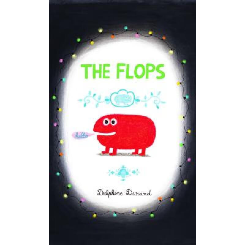 预订 the flops: and their fabulous adventures