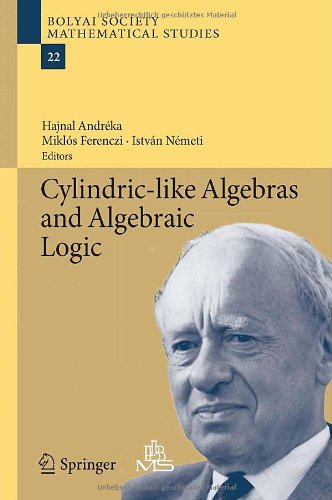 预订 Cylindric-like Algebras and Algebraic Logic