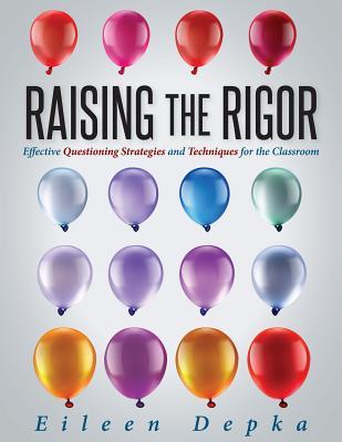 预订 raising the rigor: effective questioning strate
