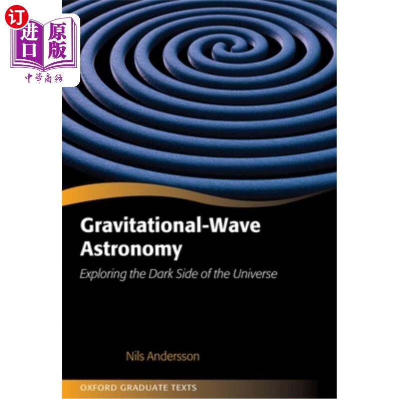 海外直订gravitational-wave astronomy: exploring the dark side of