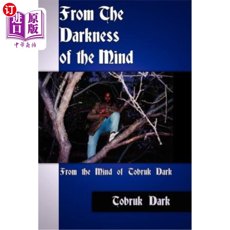 海外直订from the darkness of the mind: from the mind of tobruk