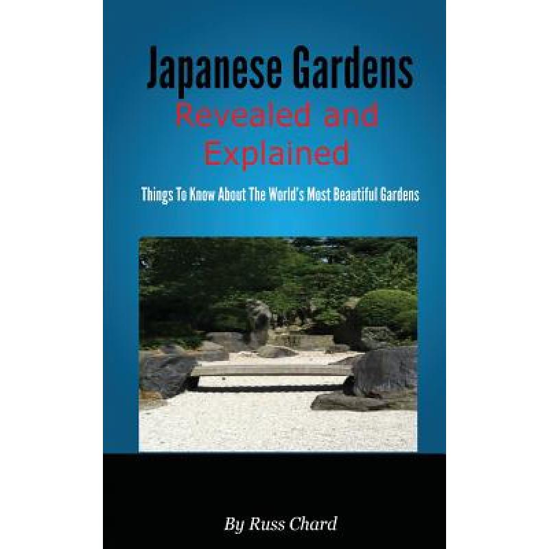预订 Japanese Gardens Revealed and Explained