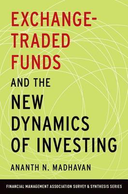 预订 exchange-traded funds and the new dynamics of investing
