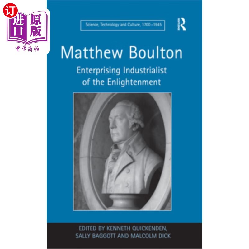 enterprising industrialist of the enlightenment 马修·博尔顿