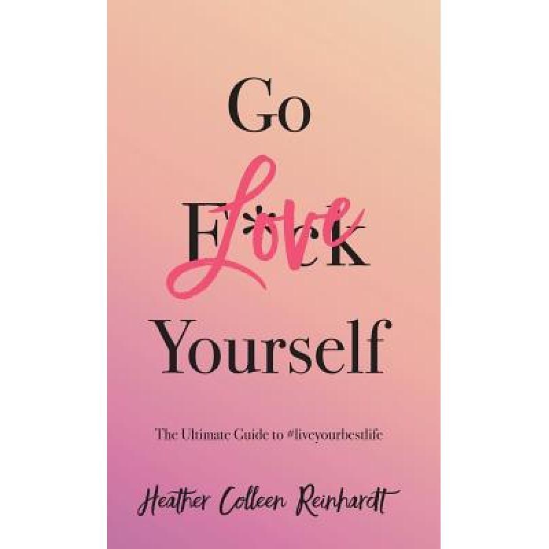 love yourself,loveyourself海报 预订 go love yourself: the ultimate guide to #liv