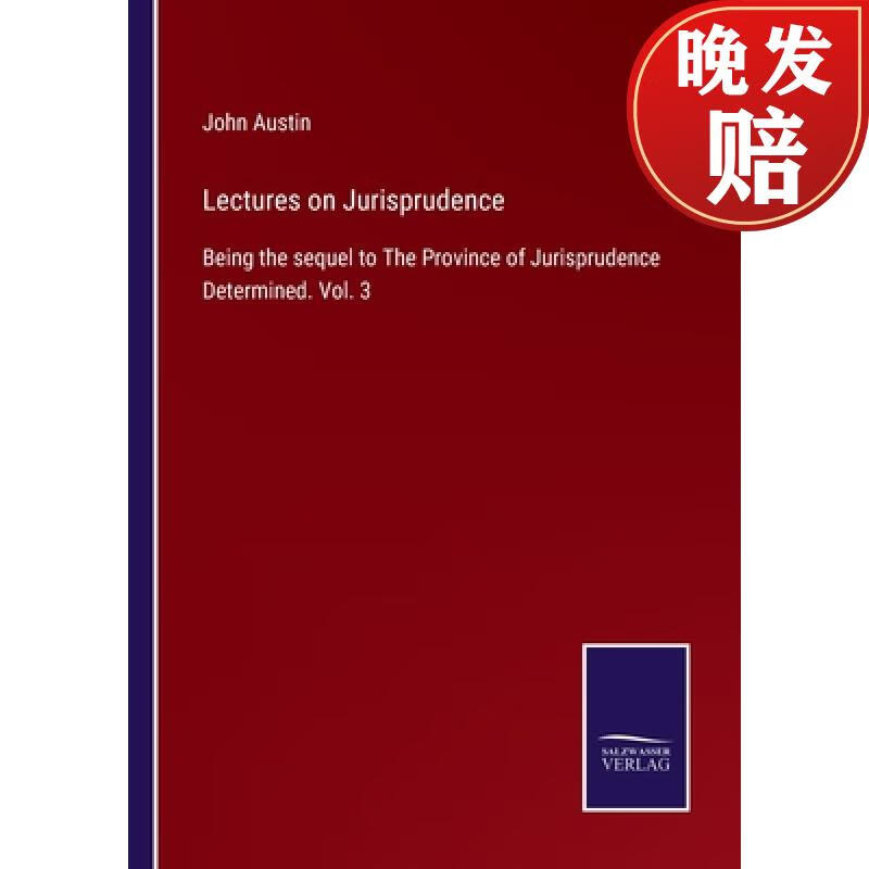 【4周达】lectures on jurisprudence: being the sequel to the