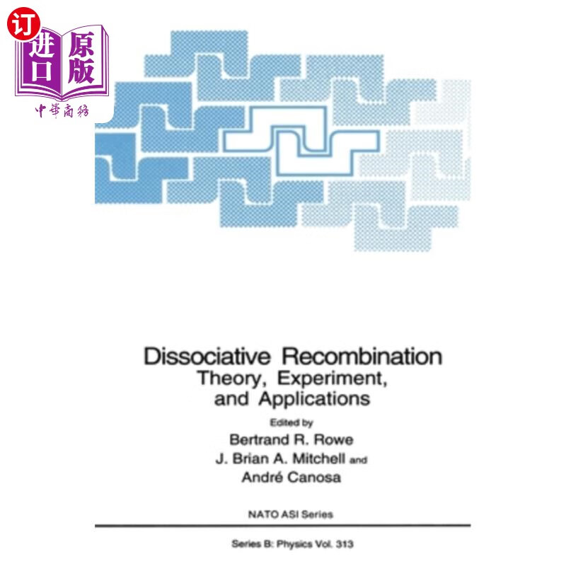 海外直订dissociative recombination: theory, experimemt and