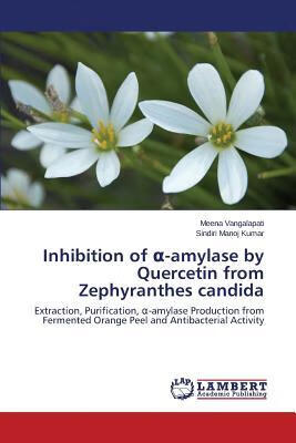 预订inhibition of -amylase by quercetin from zephyra