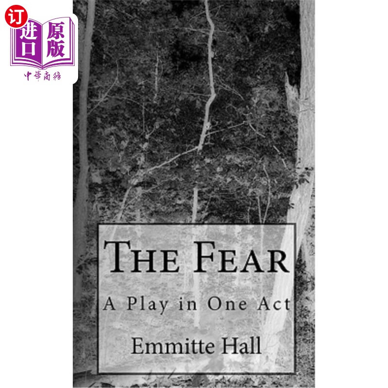 海外直订the fear: a play in one act 恐惧:一出戏