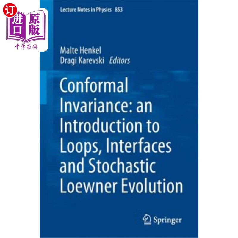 海外直订conformal invariance: an introduction to loops
