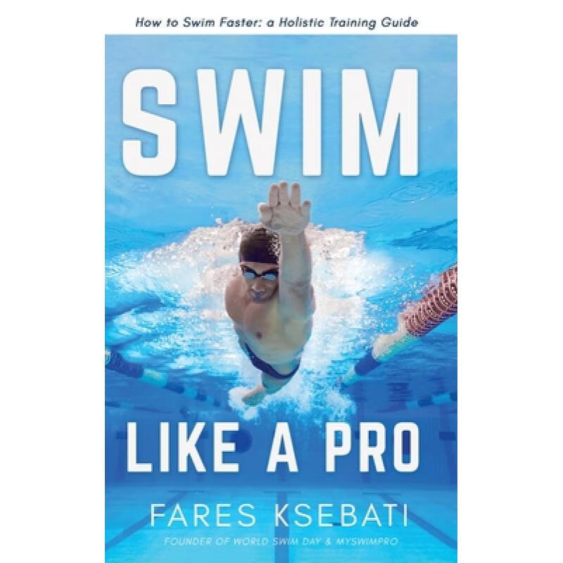 预订 Swim Like A Pro: How to Swim Faster and Smar...