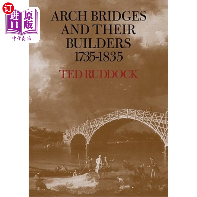 海外直订arch bridges and their builders 1735-1835 拱桥及其建造者
