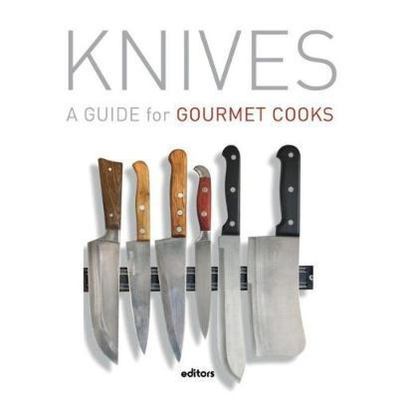 预订 Knives: A Guide For Gourmet Cooks