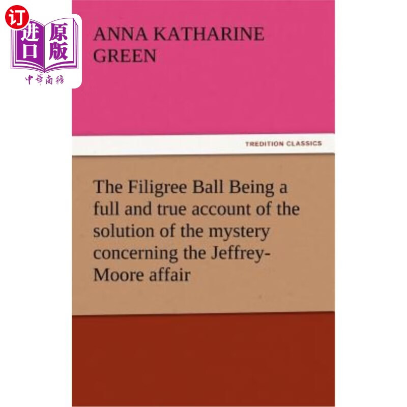 海外直订the filigree ball being a full and true account of the