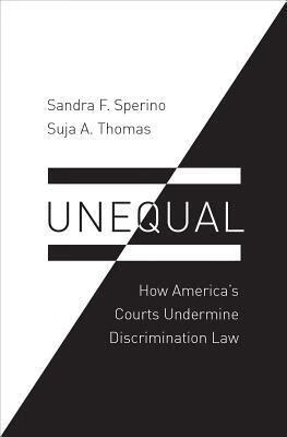 预订unequal: how americas courts undermine discrimination law