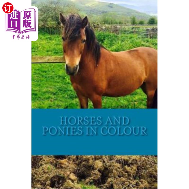 in colour: full colour photographs of various breeds 彩色马和矮