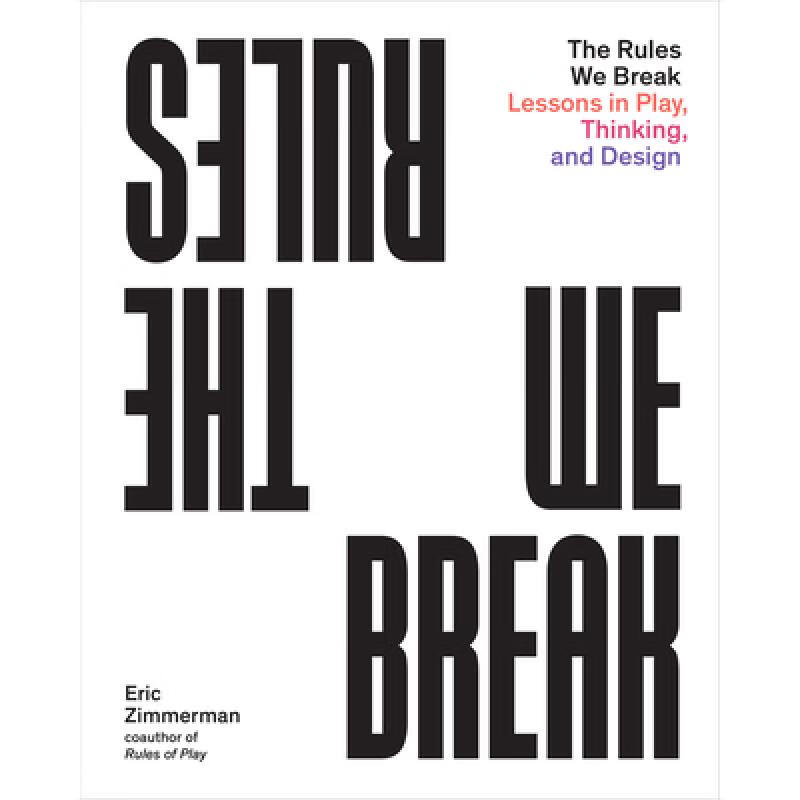预订 The Rules We Break: Play Games. Solve Proble...