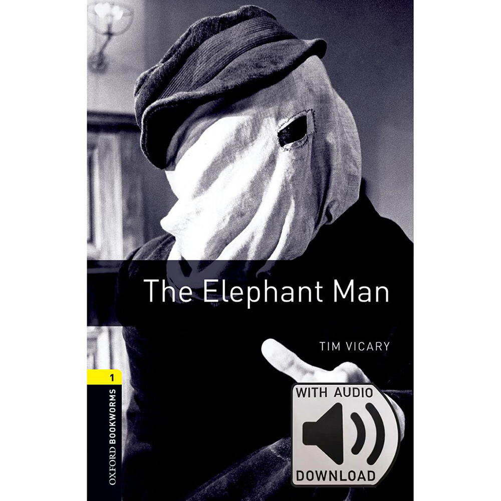 Oxford Bookworms Library: Level 1: The Elephant Man MP3 Pack 1级：象人(英文原版 附MP3音频下载激活码)