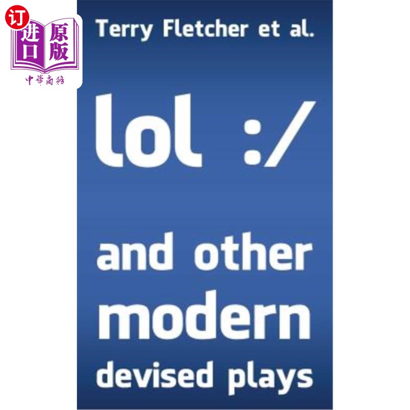 海外直订lol: / and other modern devised plays lol:/和其他现代