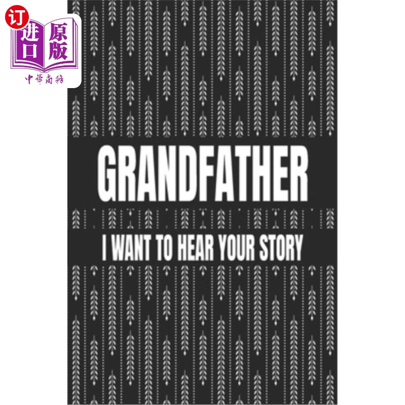 海外直订grandfather, i want to hear your story: great gift idea