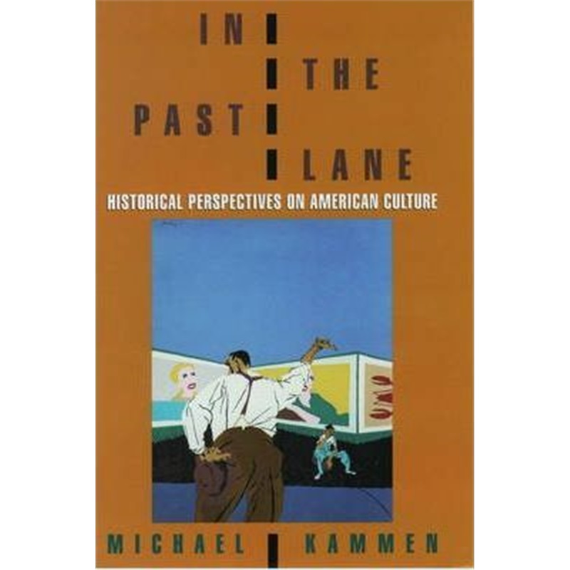 预订in the past lane:historical perspectives on american culture