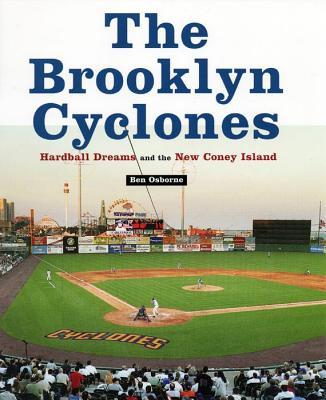预订the brooklyn cyclones: hardball dreams and the new coney