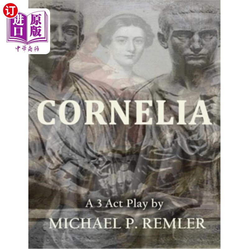 海外直订cornelia, a 3 act play 科妮莉亚,三幕剧