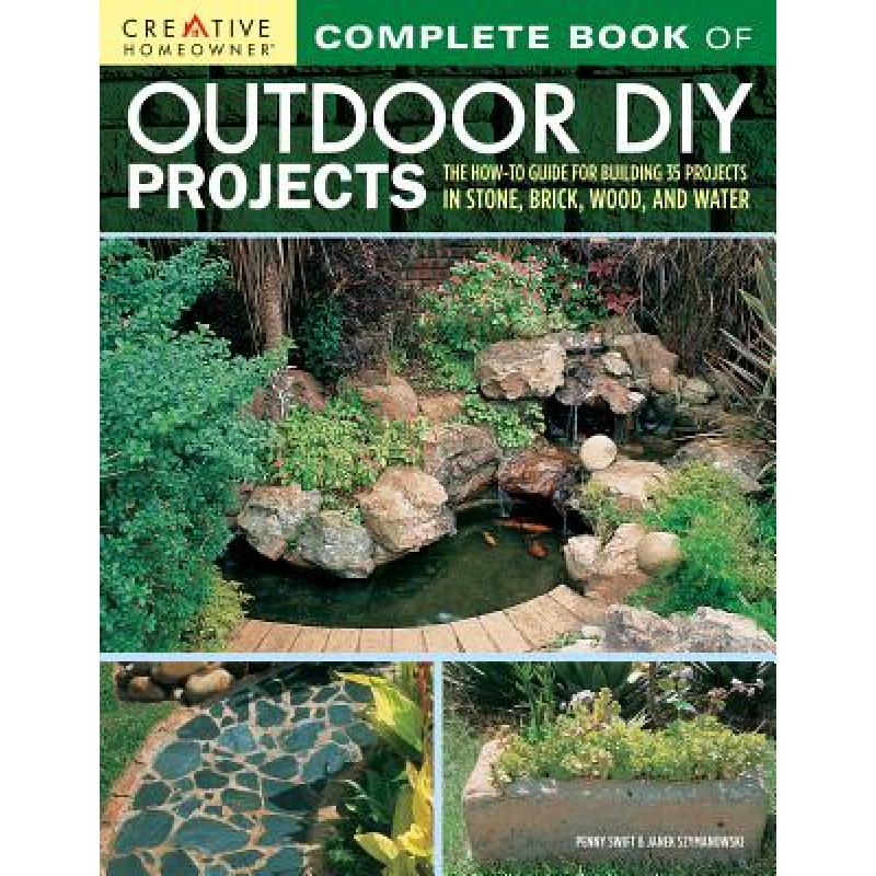 预订 Complete Book of Outdoor DIY Projects: The H...