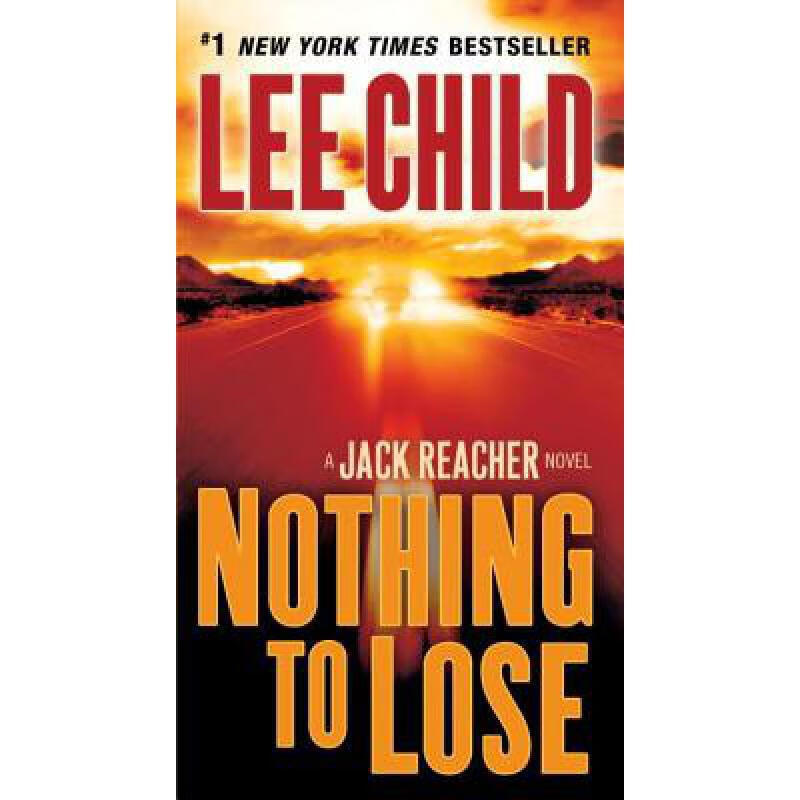 nothing to lose: a jack reacher novel 英文原版 惊悚恐怖小说