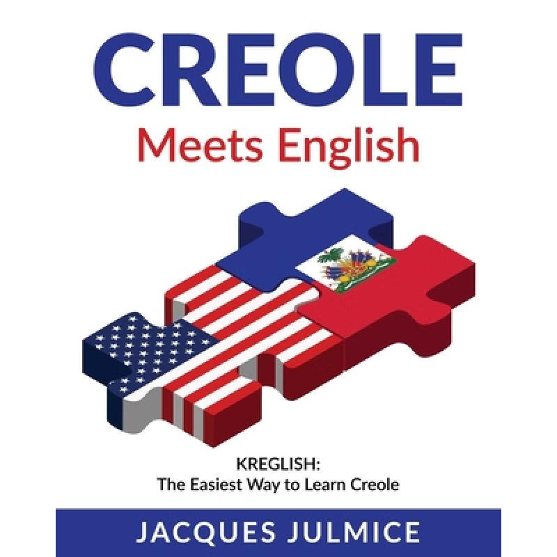 Creole,acculturation 预订 creole meets english: kreglish - the easiest.