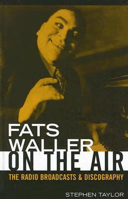 预订 fats waller on the air: the radio broadcasts and