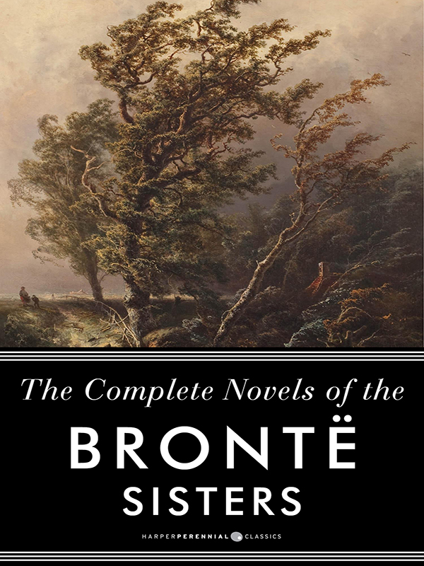 the complete novels of the bronte sisters