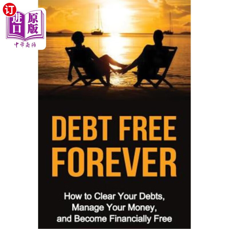 海外直订debt free forever: how to clear your debts, manage your