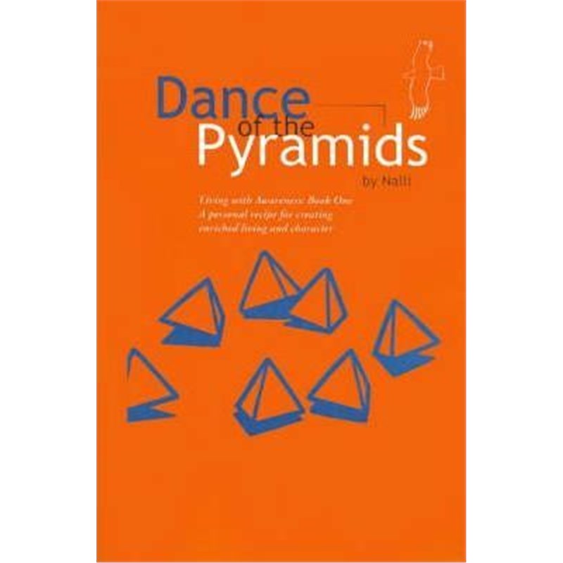 预订dance of the pyramids:a personal recipe to aware, enriched