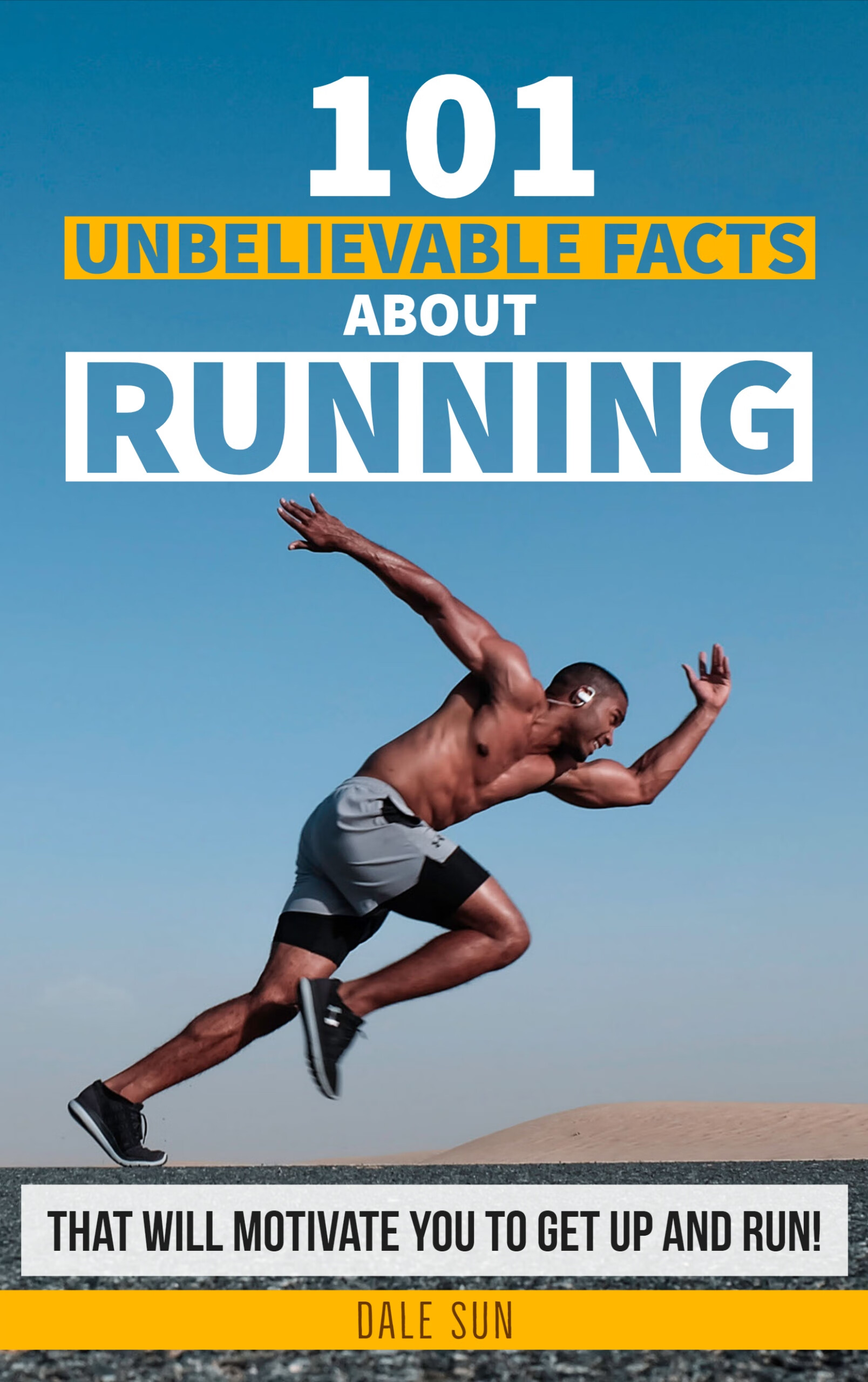 101 unbelievable facts about running that will motivate you to